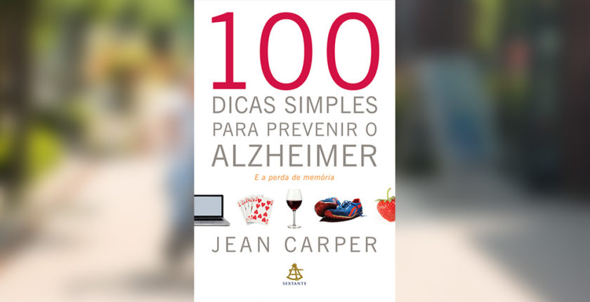 livro 100 dicas simples para prevenir o alzheimer jean carper